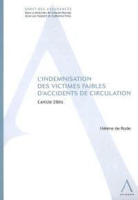 L'indemnisation des victimes faibles d'accidents de circulation : l'article 29 bis