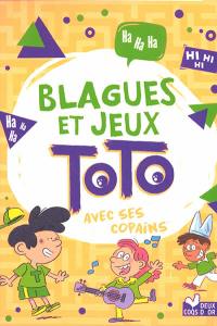 Blagues et jeux Toto : avec ses copains