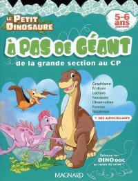 A pas de géant : de la grande section au CP, 5-6 ans maternelle