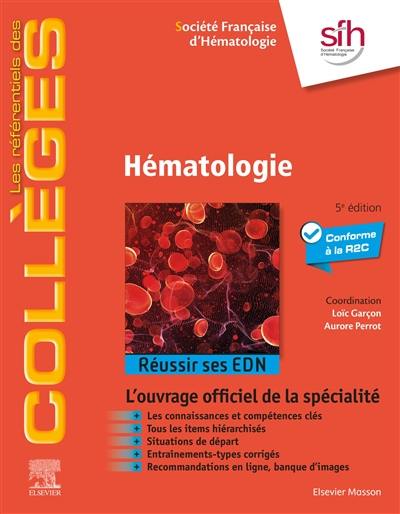 Hématologie : réussir ses EDN : conforme à la R2C