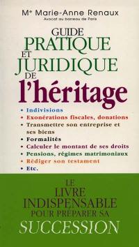 Guide pratique et juridique de l'héritage