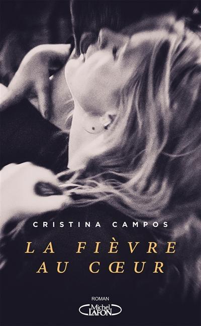 La fièvre au coeur La fièvre au coeur