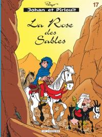 Johan et Pirlouit. Vol. 17. La rose des sables