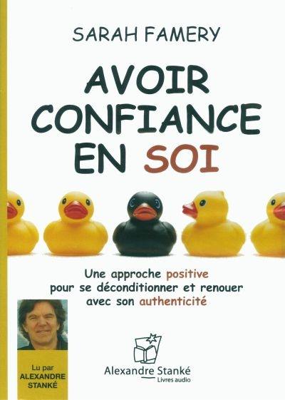 Avoir confiance en soi Avoir confiance en soi