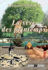 La sève des printemps