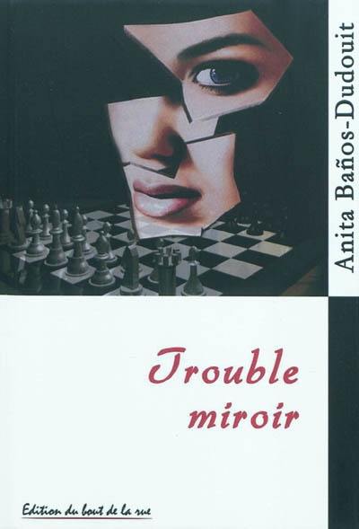 Trouble miroir