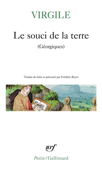 Le souci de la terre : Géorgiques