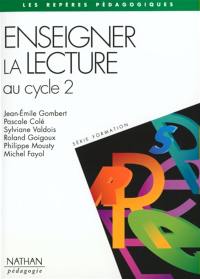 Enseigner la lecture au cycle 2