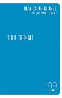 Tout tremble : avec Jean-Marie Durand