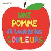 Une pomme de toutes les couleurs