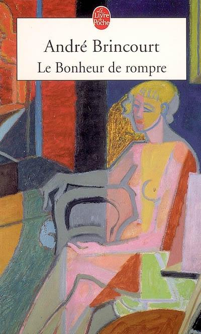 Le bonheur de rompre