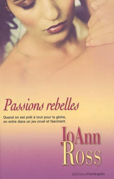 Passions rebelles