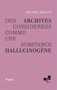 Des archives considérées comme une substance hallucinogène