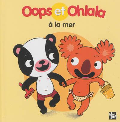 La petite vie de Oops et Ohlala. Oops et Ohlala à la mer