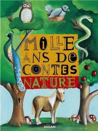 Mille ans de contes nature