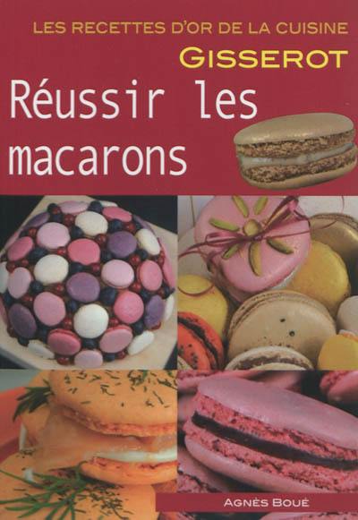 Réussir les macarons