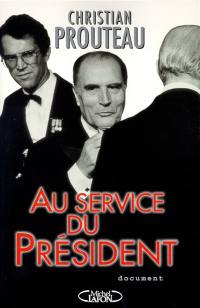 Au service du président