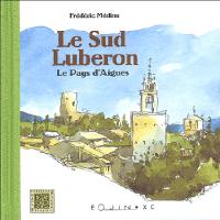 Le sud Luberon : le pays d'Aigues