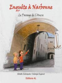 Enquête à Narbonne : le passage de l'Ancre