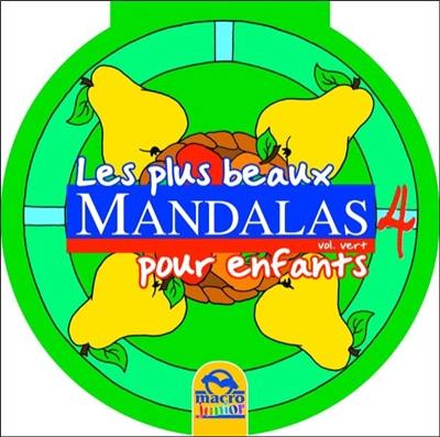 Les plus beaux mandalas pour enfants. Vol. 4. Vert