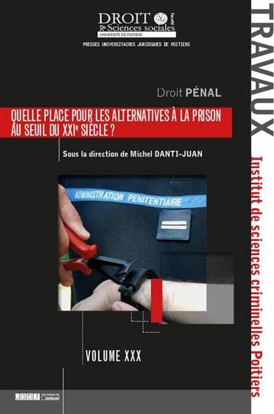 Quelle place pour les alternatives à la prison au seuil du XXIe siècle ?