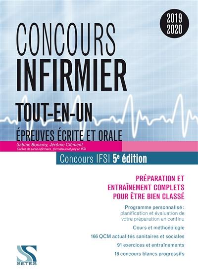 Concours infirmier, tout-en-un : épreuves écrite et orale, concours IFSI 2019-2020 : préparation et entraînement complets pour être bien classé Concours infirmier, tout-en-un : épreuves écrite et orale, concours IFSI 2019-2020 : préparation et entraînement complets pour être bien classé