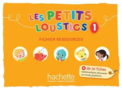 Les petits loustics 1 : fichier ressources