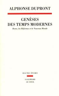 Genèses des temps modernes : Rome, les réformes et le nouveau monde