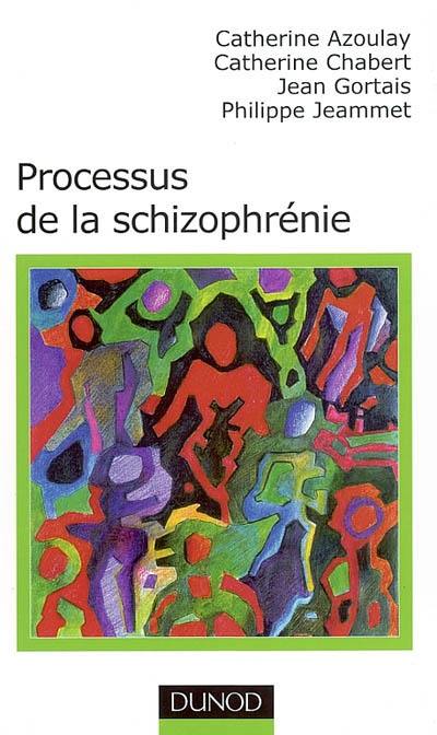 Processus de la schizophrénie