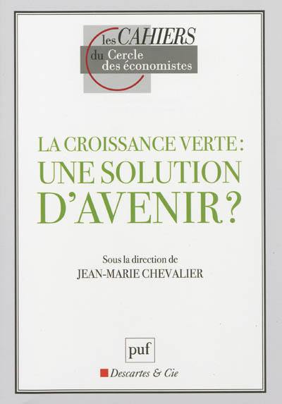 La croissance verte : une solution d'avenir ?