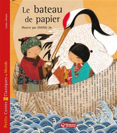 Le bateau de papier : conte chinois