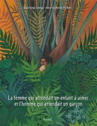 La femme qui attendait un enfant à aimer et l'homme qui attendait un garçon