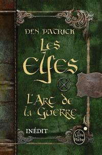 Les elfes : l'art de la guerre