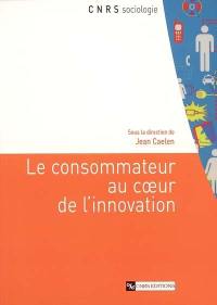 Le consommateur au coeur de l'innovation