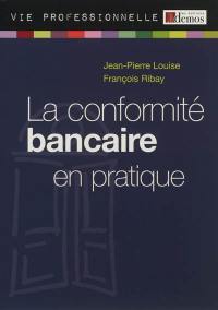 La conformité bancaire en pratique