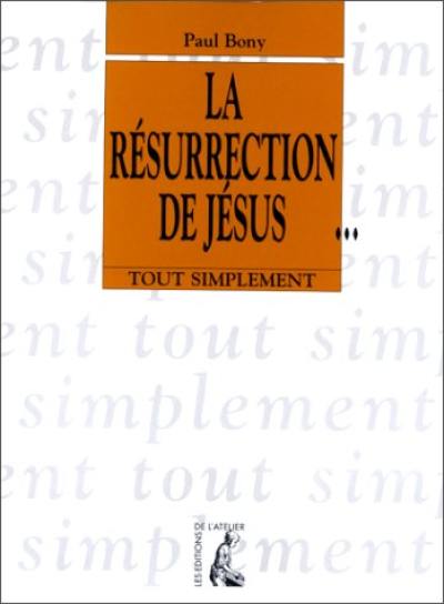 La résurrection de Jésus