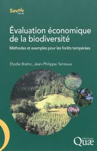 Evaluation économique de la biodiversité : méthodes et exemples pour les forêts tempérées