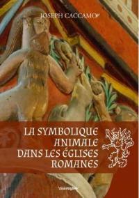 La symbolique animale dans les églises romanes