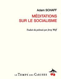 Méditations sur le socialisme