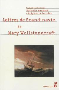 Lettres de Scandinavie : lettres écrites durant un court séjour en Suède, en Norvège, et au Danemark