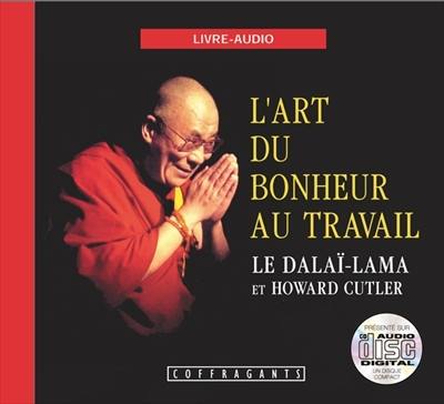 L'art du bonheur au travail