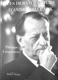 Les derniers jours d'André Malraux : récit