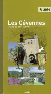 Les Cévennes : guide de découverte