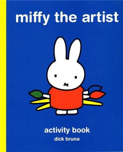 Miffy The Artist : Art Activity Book