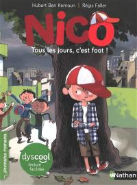 Nico. Tous les jours, c'est foot !