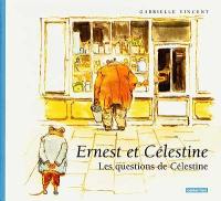 Ernest et Célestine. Vol. 17. Les questions de Célestine