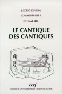 Le Cantique des Cantiques : introduction et commentaire