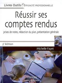 Réussir ses comptes rendus : prises de notes, rédaction du plan, présentation générale