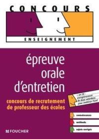 Epreuve orale d'entretien : concours de recrutement de professeur des écoles