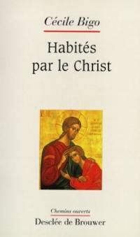 Habités par le Christ